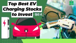 Top Best EV Charging Stocks to Invest